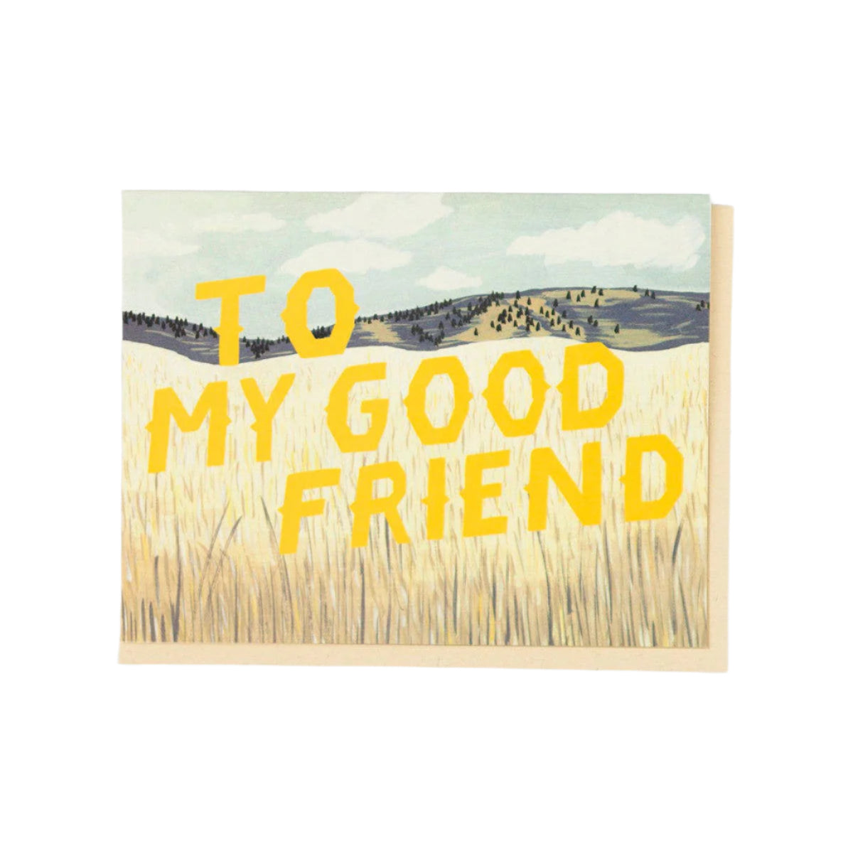 To My Good Friend Grasslands Card