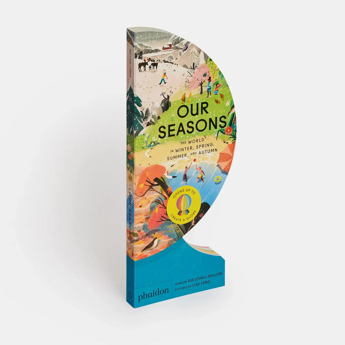 Our Seasons: The World In Winter, Spring, Summer, and Autumn