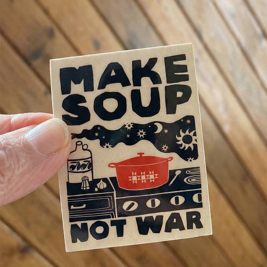 Make Soup Not War Sticker