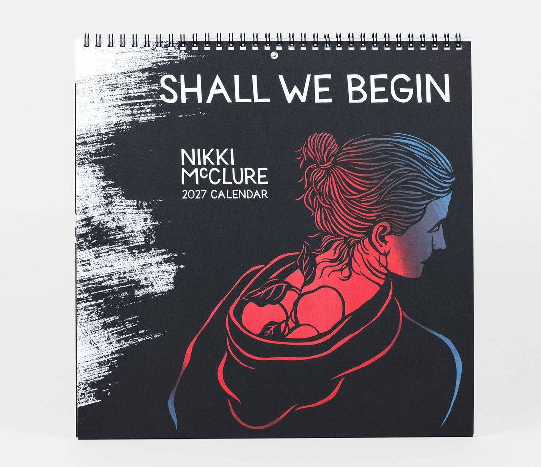 Nikki McClure Shall We Begin 2027 Wall Calendar