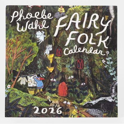 Phoebe Wahl Fairy Folk 2026 Calendar