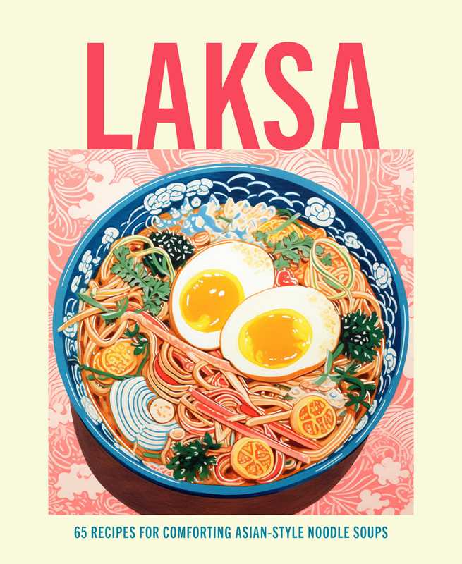 Laksa by Ryland Peters &amp; Small