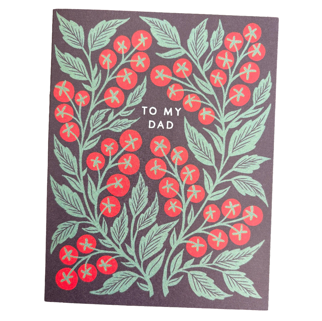 "To My Dad" Greeting Card
